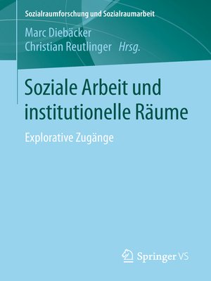 Soziale Arbeit und institutionelle Räume - ebook